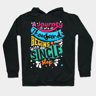 A journey begins with a step Hoodie